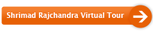 Shrimad Rajchandra Virtual Tour